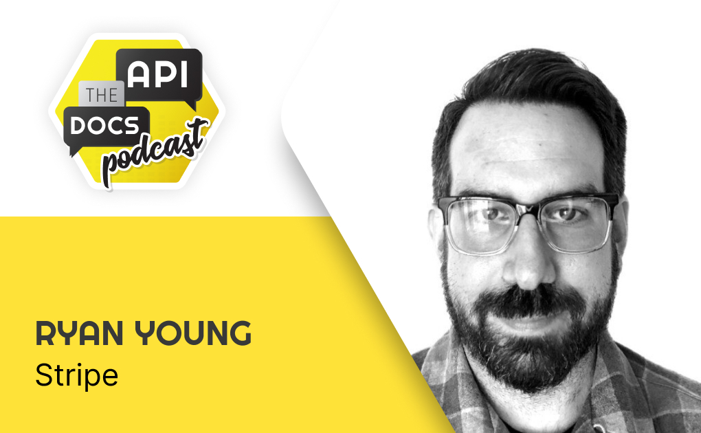 Ryan Young API The Docs podcast 